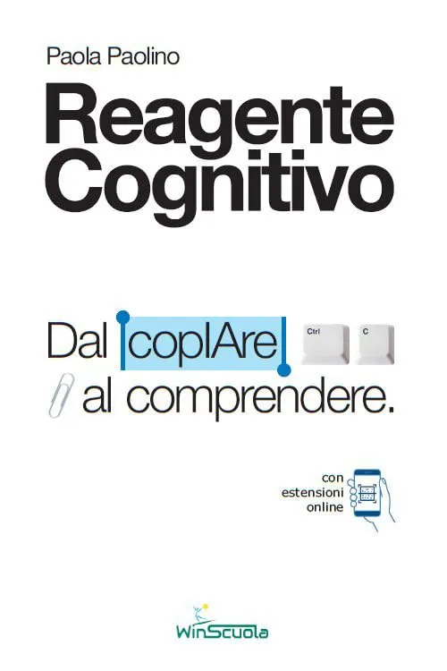 Reagente cognitivo. Dal copIAre al comprendere. Con estensioni online