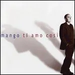 Mango - Ti Amo Così (Audio CD) Italian Import