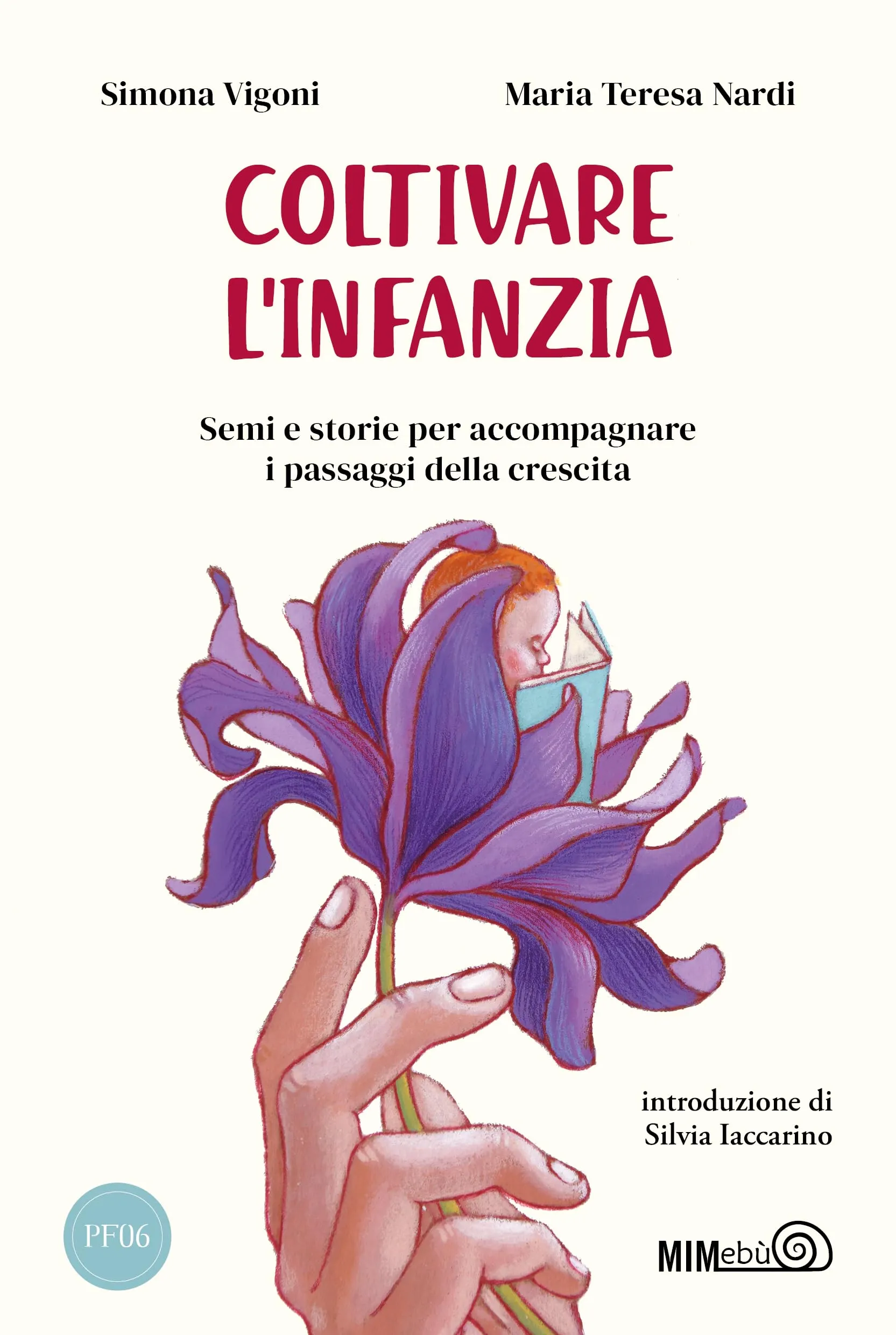 Coltivare l'infanzia. Semi e storie per accompagnare i passaggi della crescita