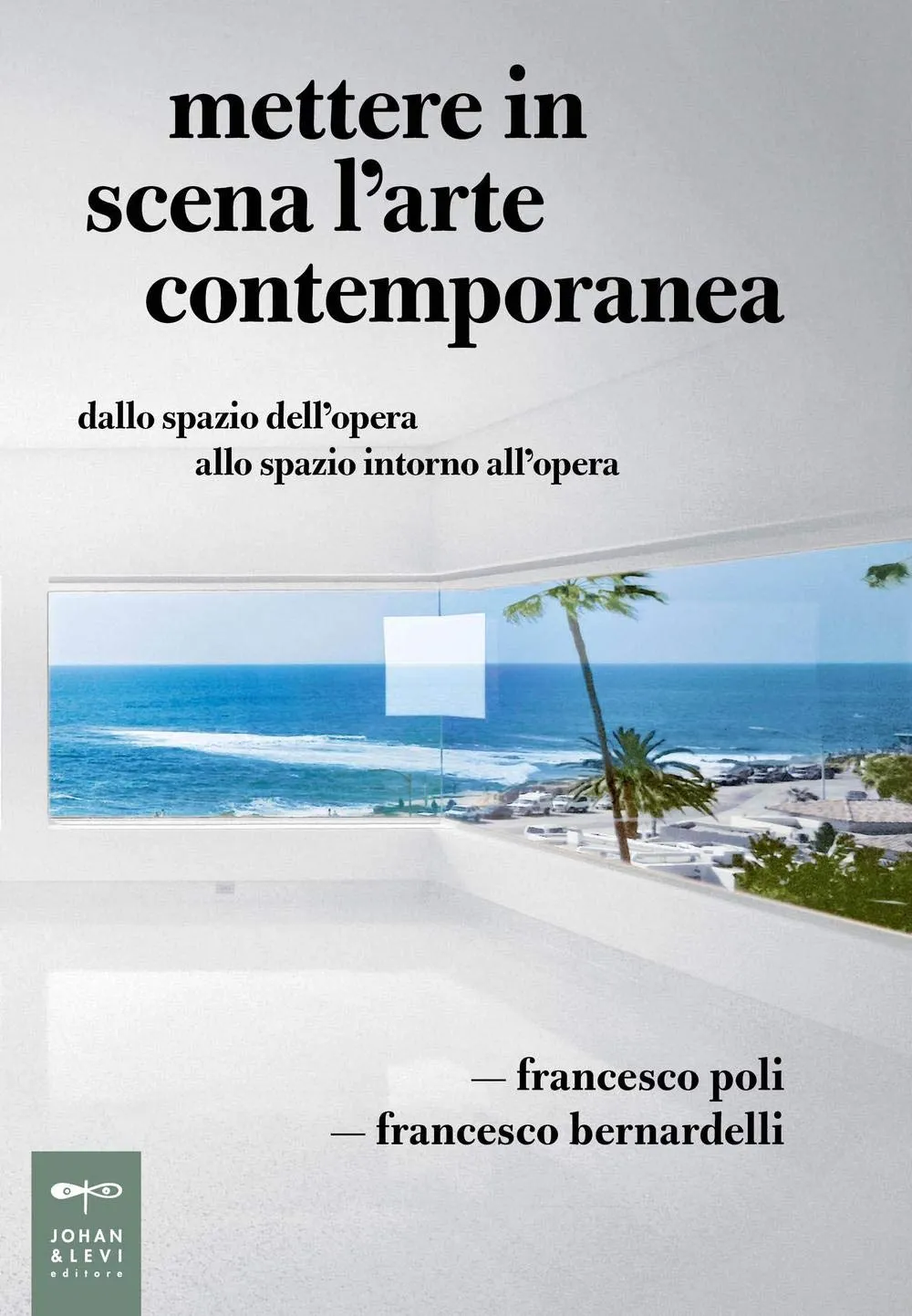 Mettere in scena l'arte contemporanea: dallo spazio dell'opera allo spazio intorno all'opera