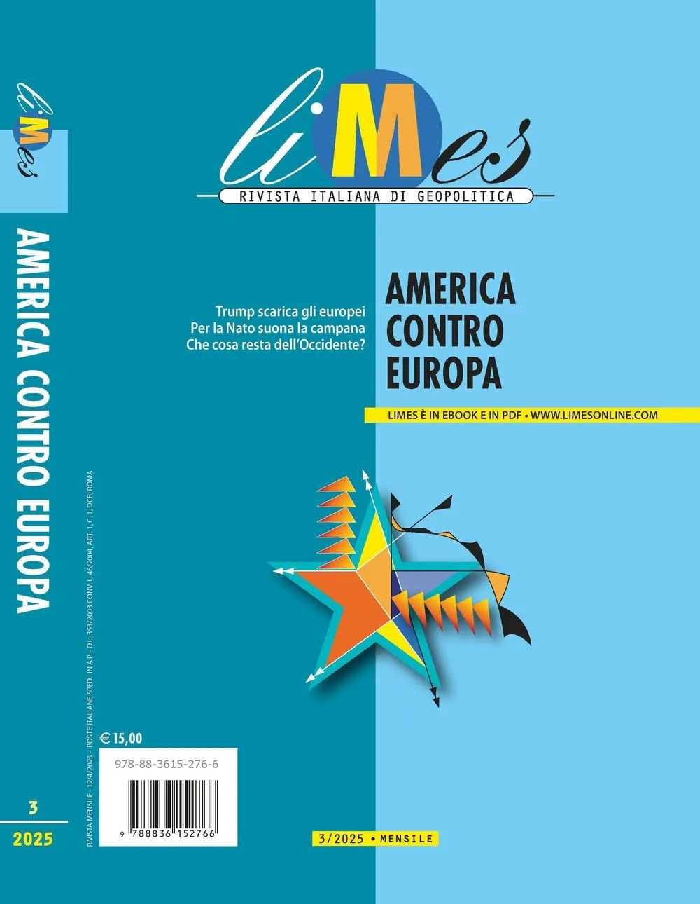 Limes. Rivista italiana di geopolitica (2025) - America vs Europa