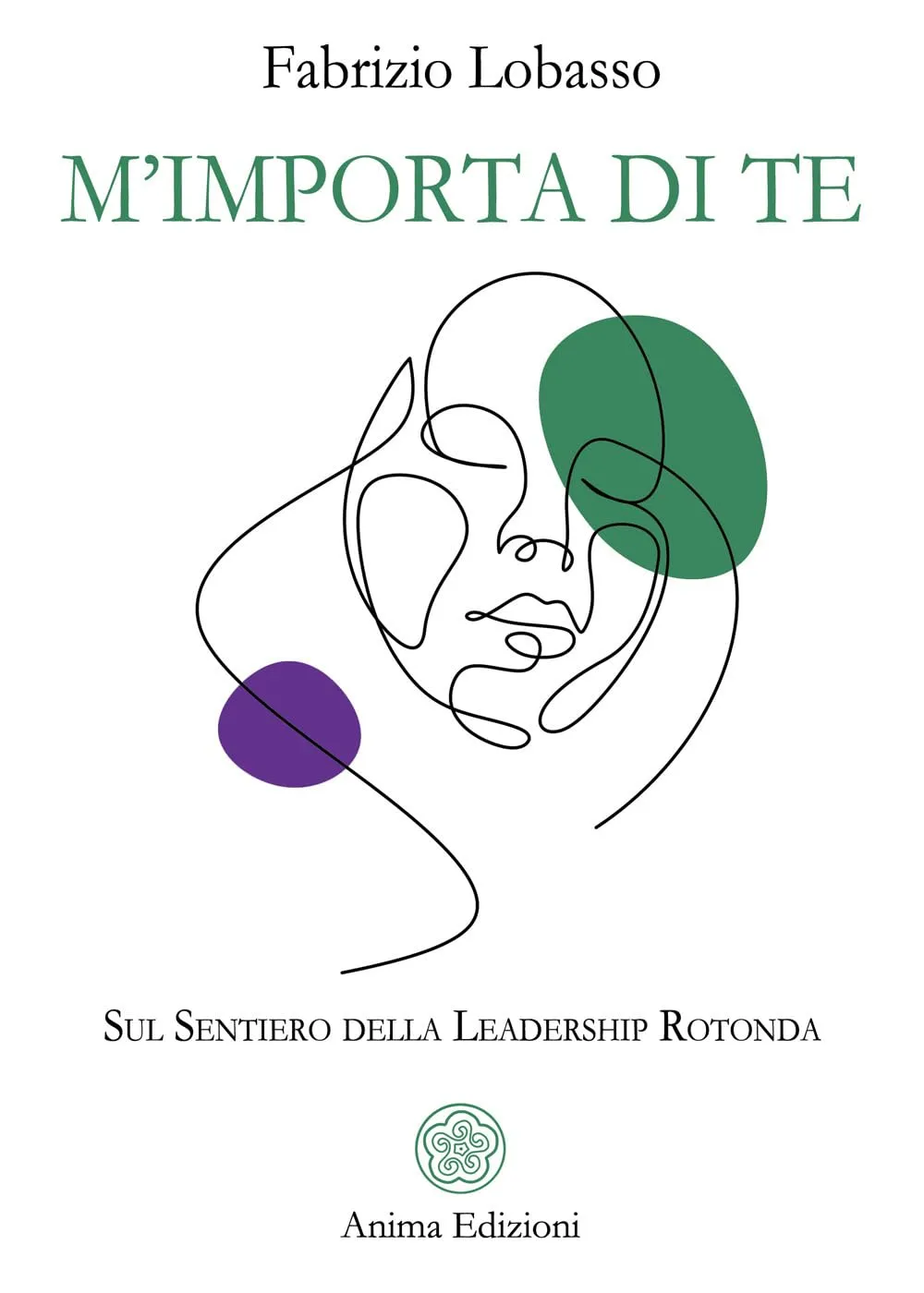 M’importa di te. Sul sentiero della leadership rotonda