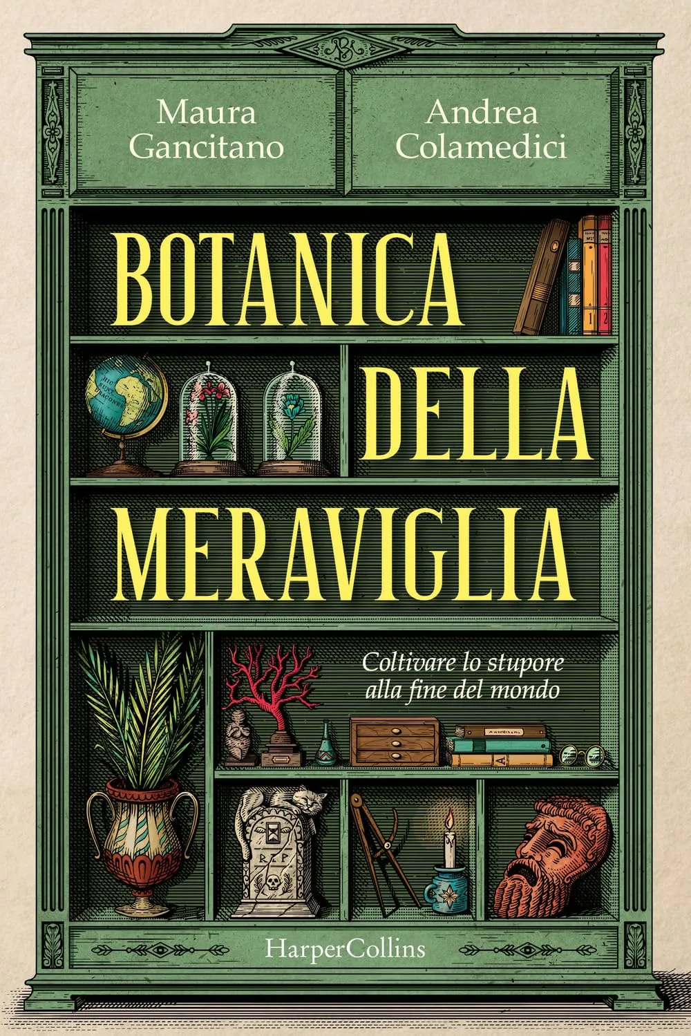 Botanica della meraviglia. Coltivare lo stupore alla fine del mondo