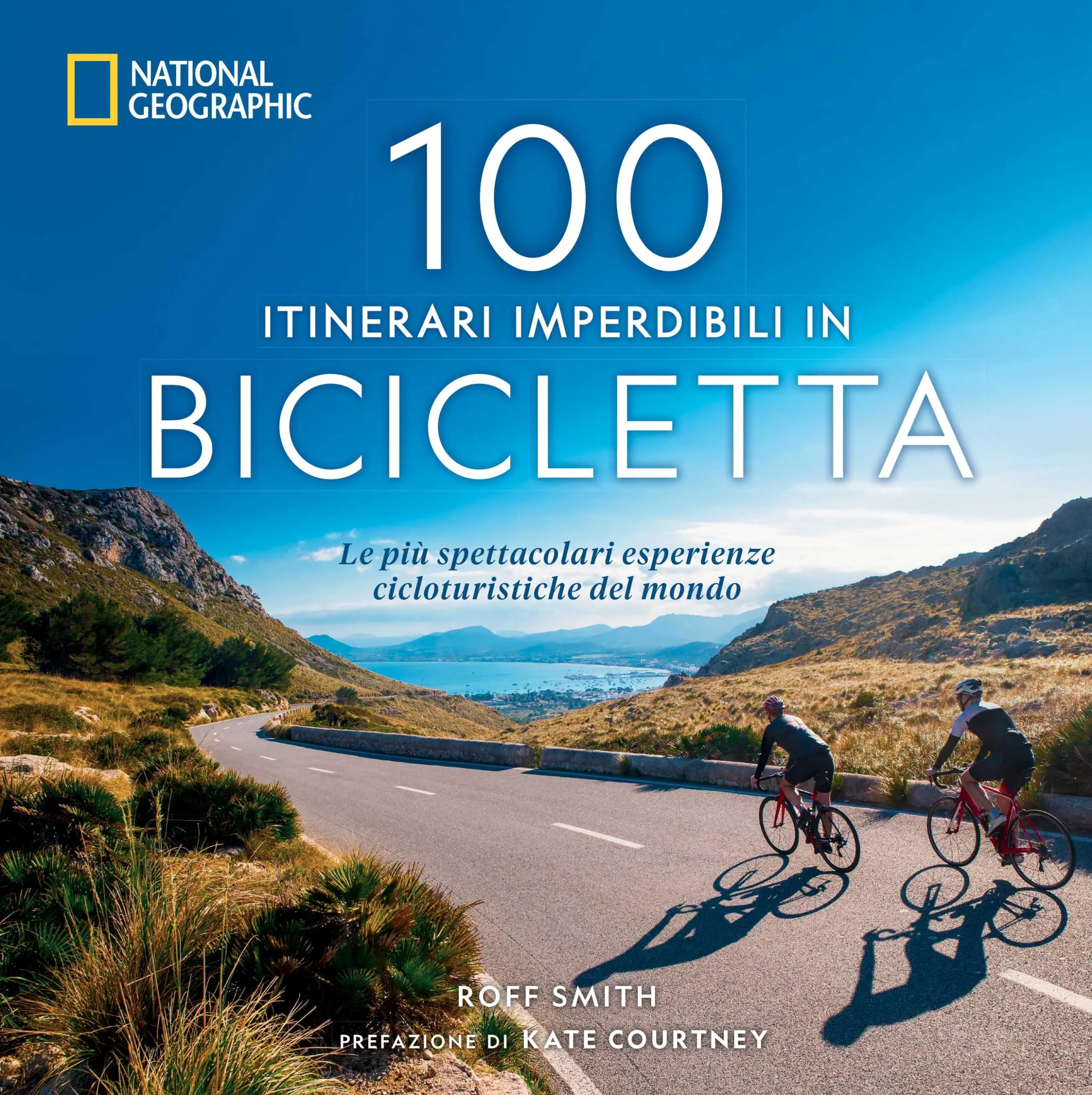 100 itinerari imperdibili in bicicletta