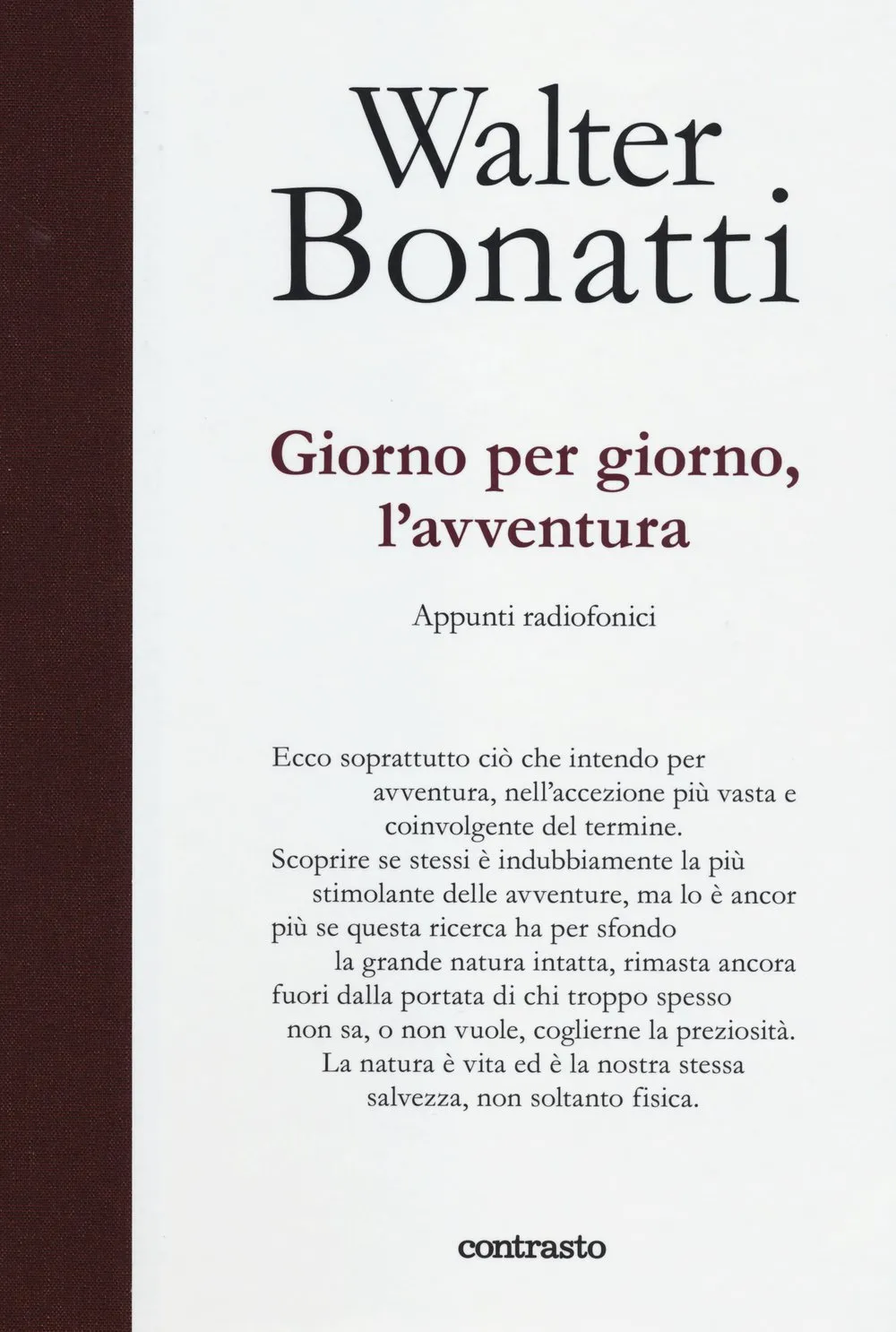 Giorno per giorno, l'avventura - Appunti radiofonici di Walter Bonatti