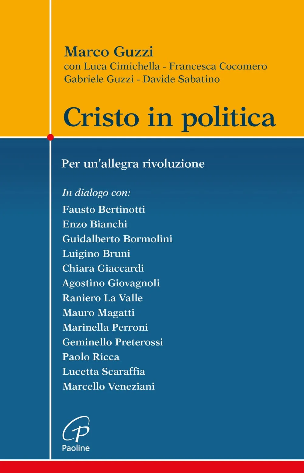 Cristo in politica. Per un’allegra rivoluzione