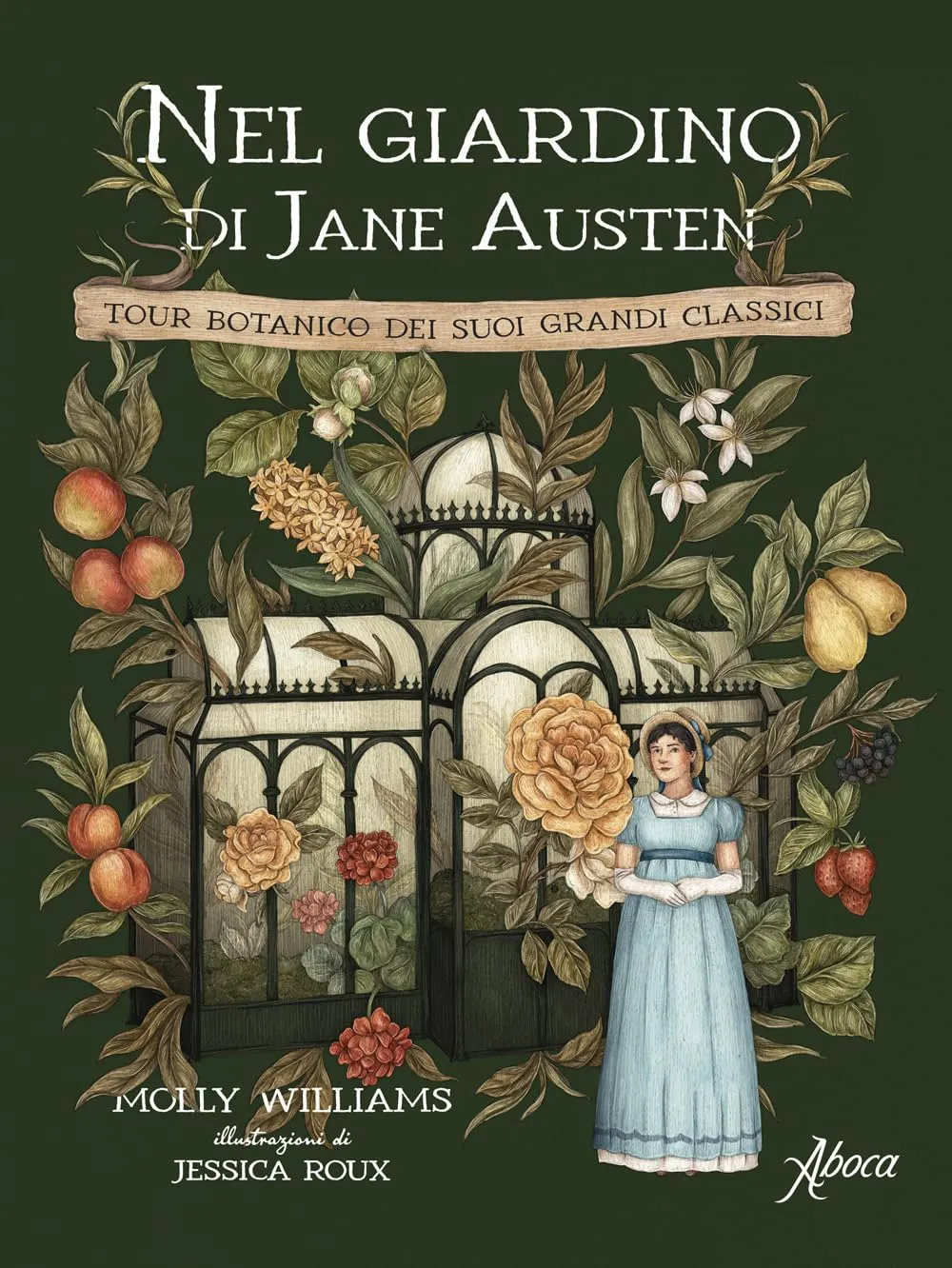 Nel giardino di Jane Austen. Tour botanico dei suoi grandi classici