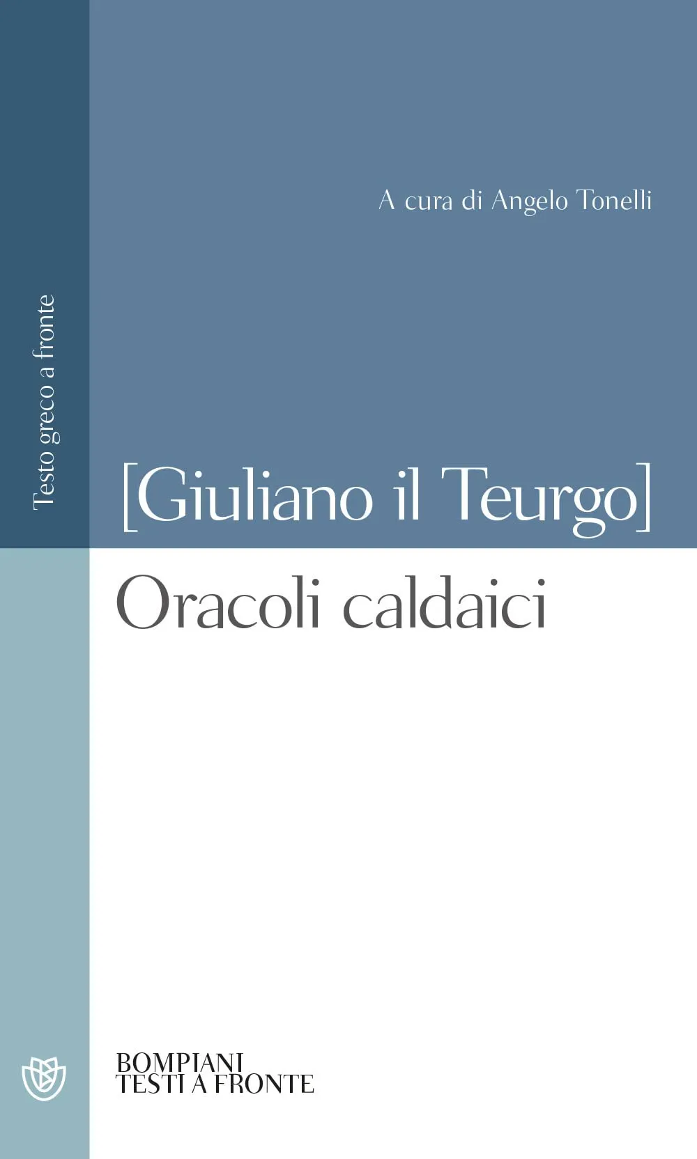 Oracoli caldaici: Testo greco a fronte (Italian Edition)
