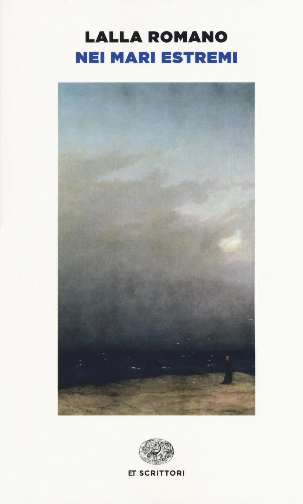Nei mari estremi - Lalla Romano