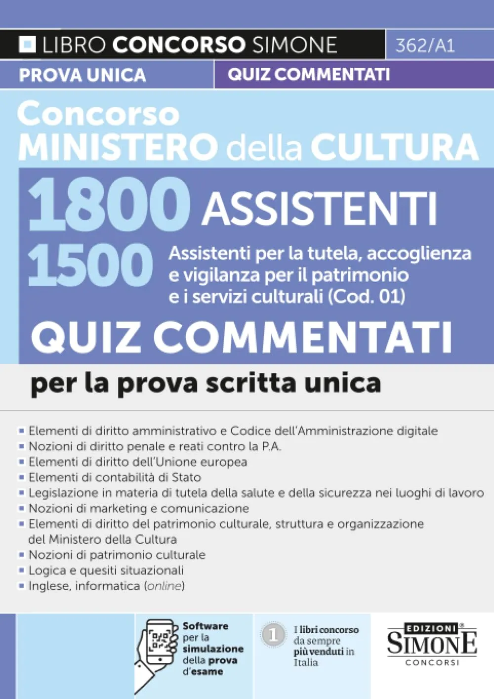 Concorso Ministero della Cultura 1800 Assistenti - Quiz Commentati (Cod. 01)