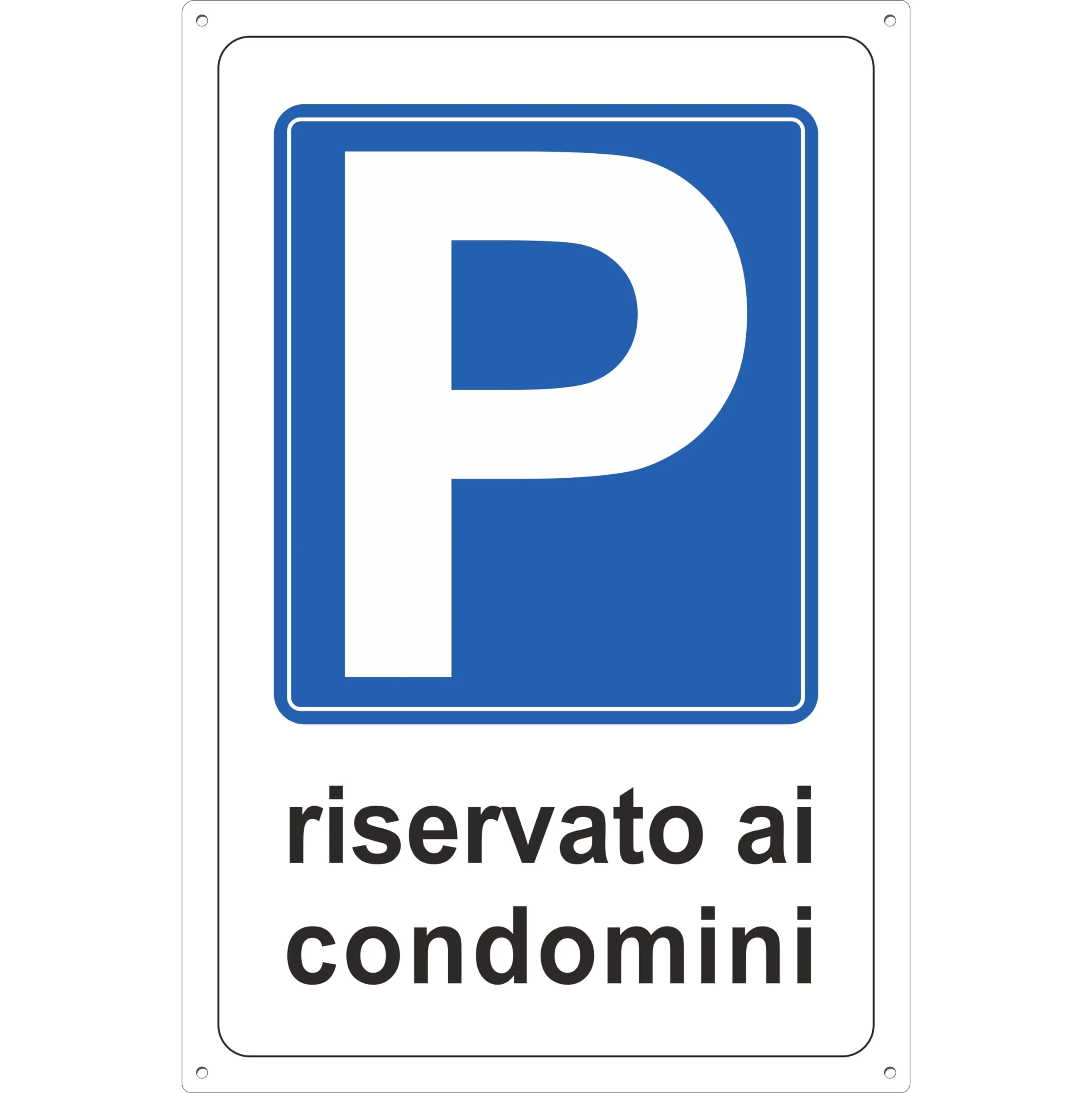 Cartello "Parcheggio Riservato ai Condomini" in Alluminio Composito
