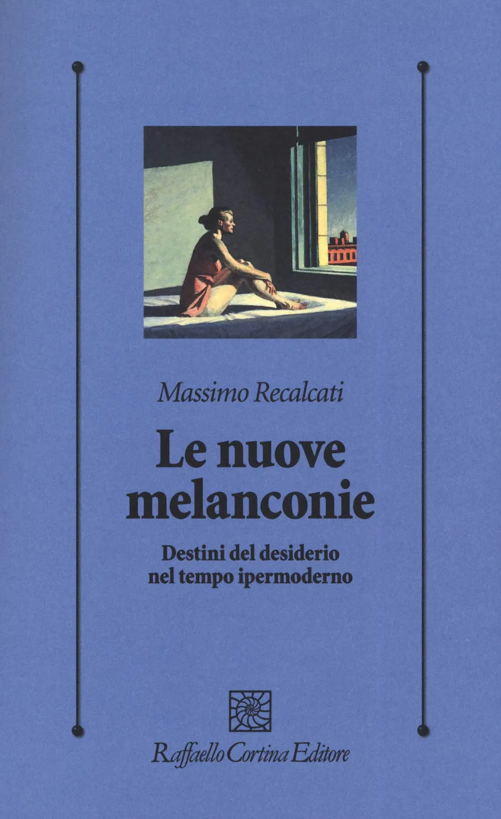 Le nuove melanconie. Clinica psicoanalitica del tempo ipermoderno