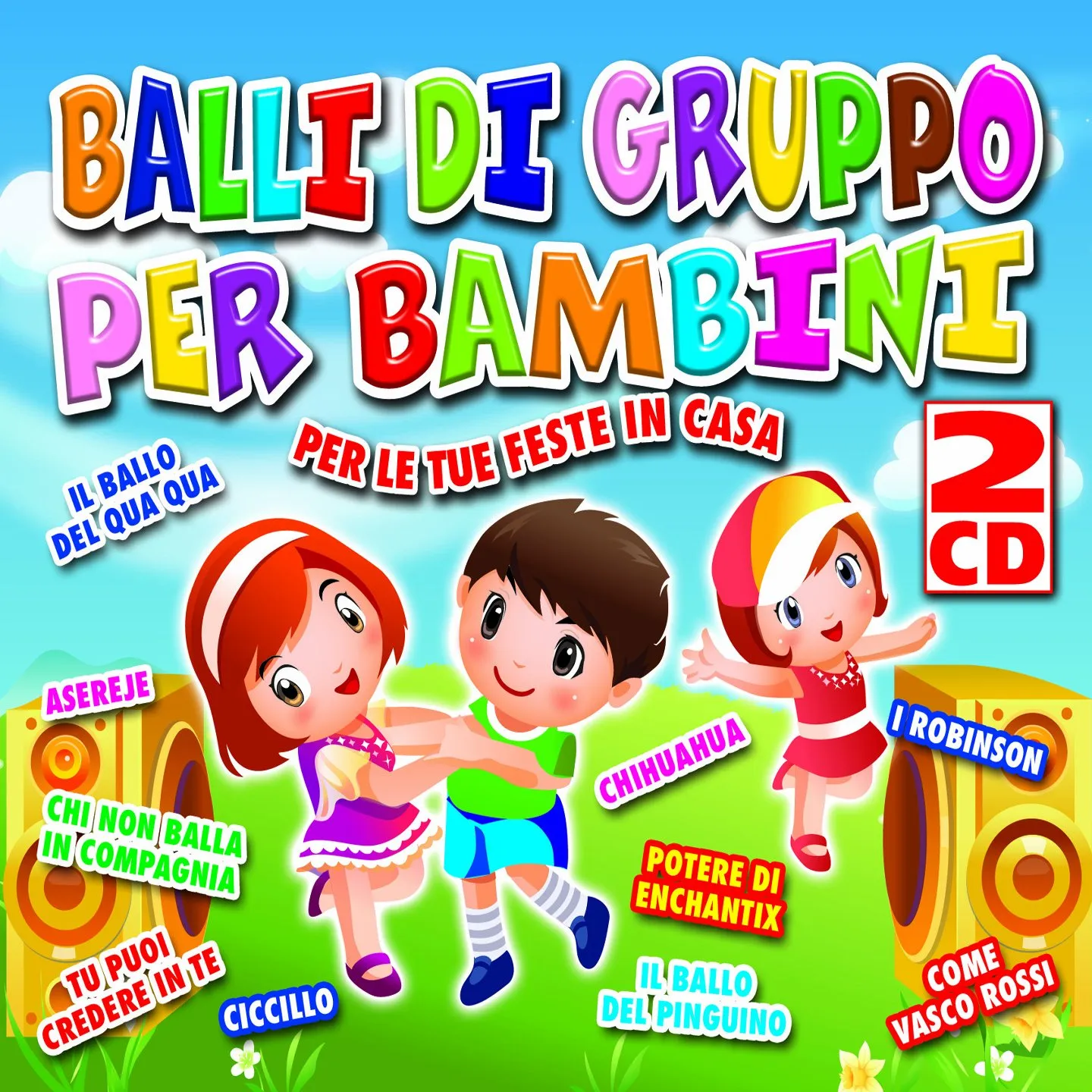 Balli Di Gruppo Per Bambini (Per Le Tue Feste In Casa) (2Cd)
