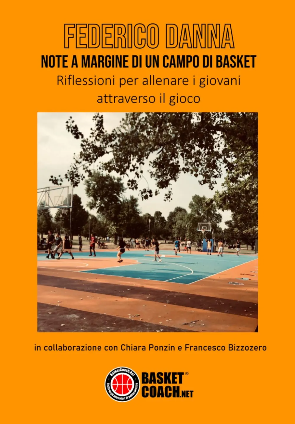 Note a margine di un campo di basket: Riflessioni per allenare i giovani attraverso il gioco