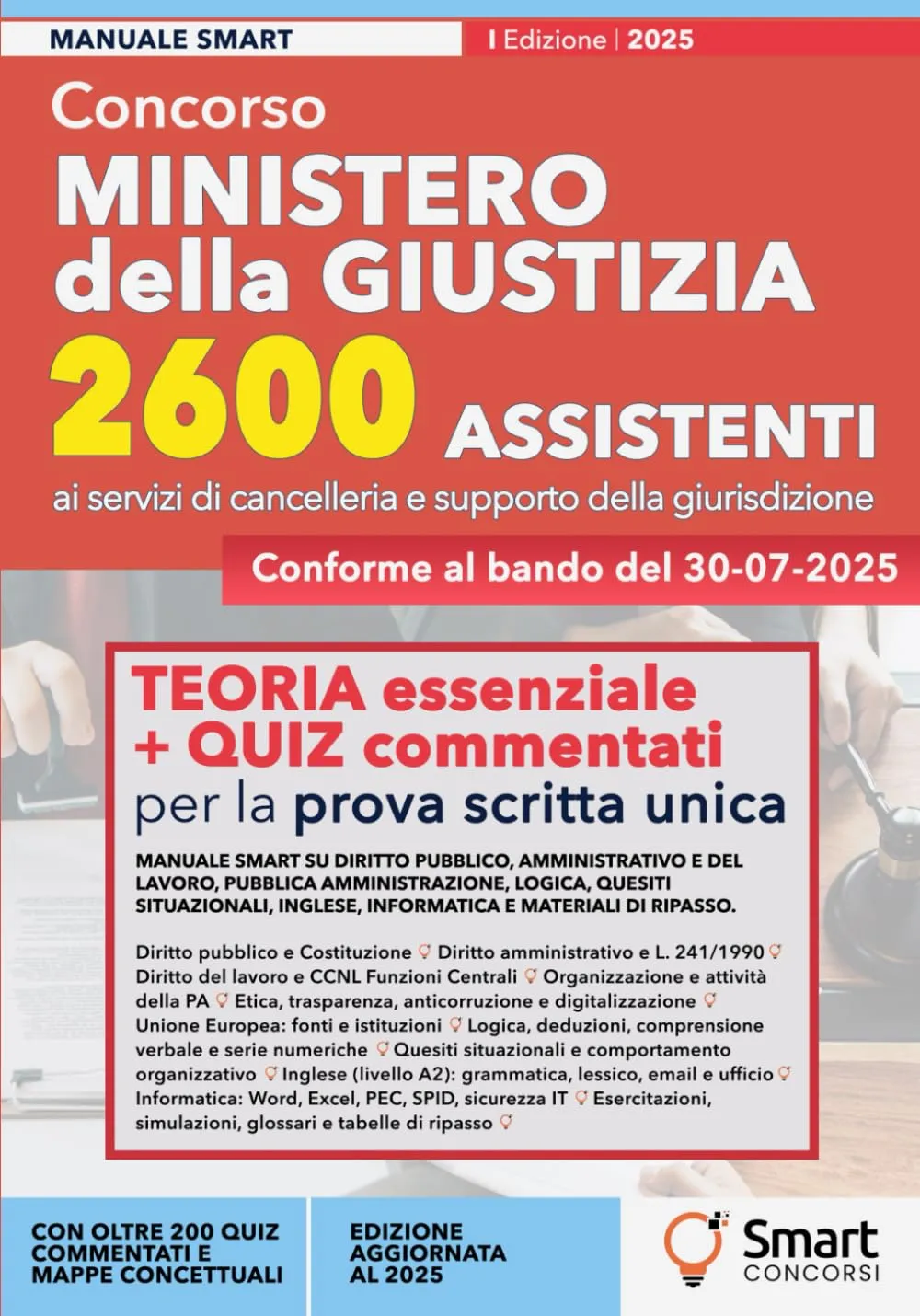 Concorso Ministero della Giustizia – 2600 Assistenti ai servizi di cancelleria: Manuale essenziale per la prova scritta unica