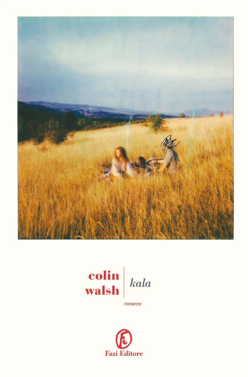 Kala - Colin Walsh - Fazi Editore