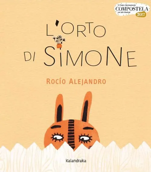 L'orto di Simone. Ediz. illustrata