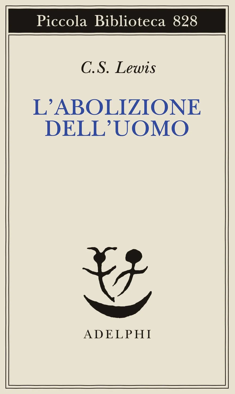 L'abolizione dell'uomo ovvero Riflessioni sull'educazione con particolare riferimento all'insegnamento dell'inglese negli ultimi anni delle scuole elementari