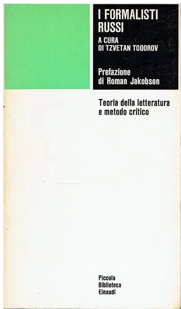 I formalisti russi: Teoria della letteratura e metodo critico