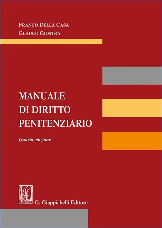 Manuale di diritto penitenziario - 4a Edizione