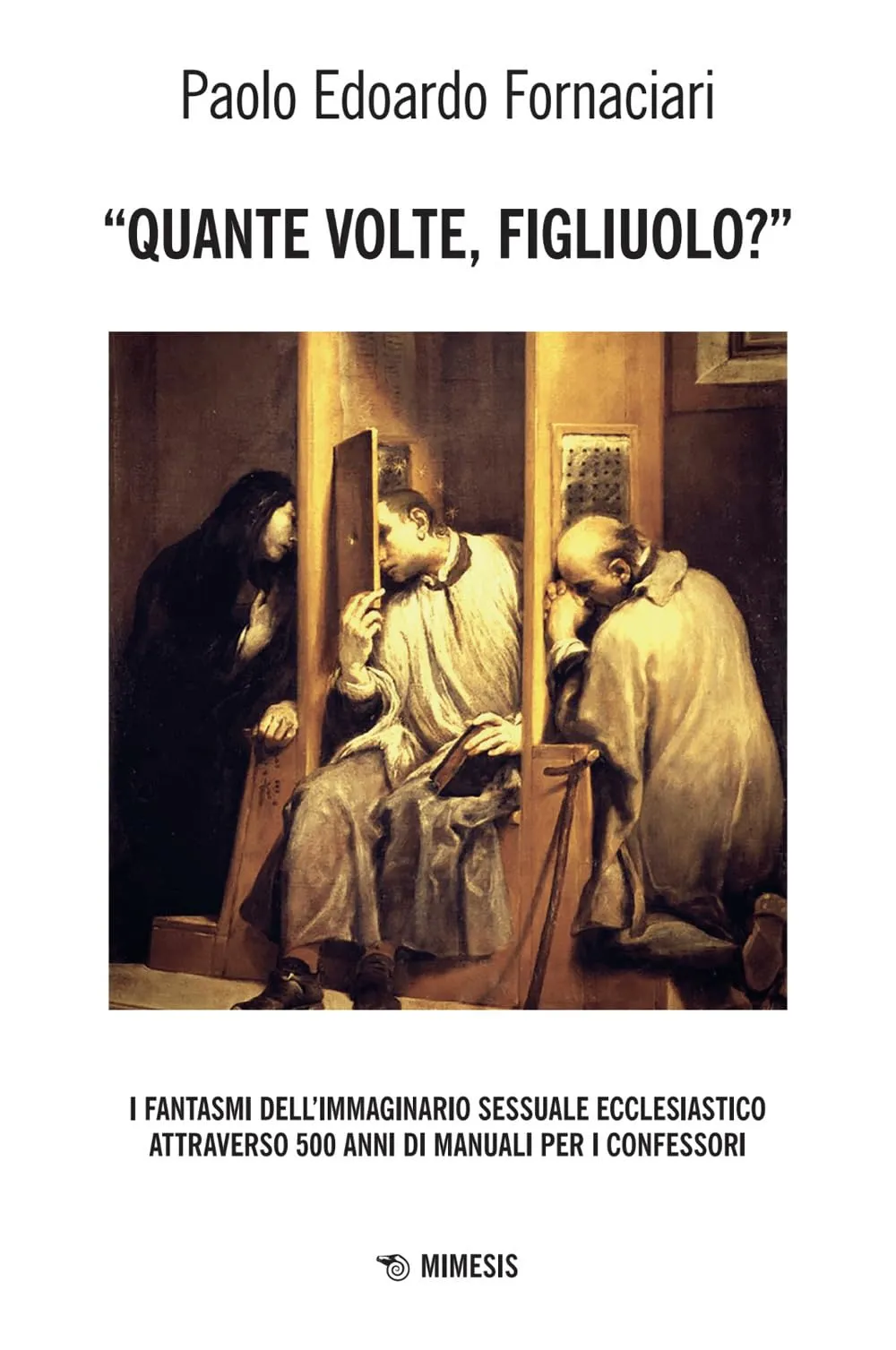 Quante volte, figliuolo? I fantasmi dell'immaginario sessuale ecclesiastico
