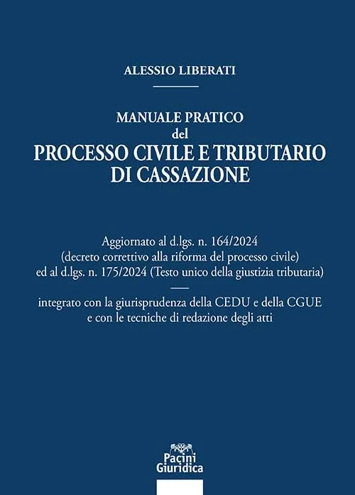 Manuale pratico del processo civile e tributario di Cassazione