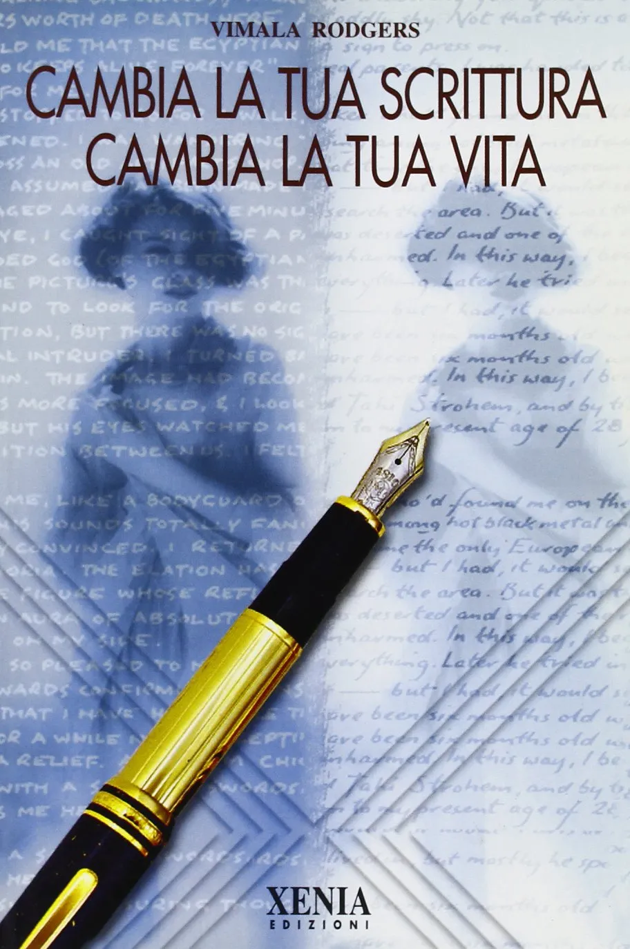 Cambia la tua scrittura cambia la tua vita