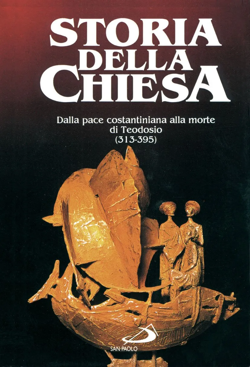 Dalla pace costantiniana alla morte di Teodosio (313 - 395) - Storia della Chiesa