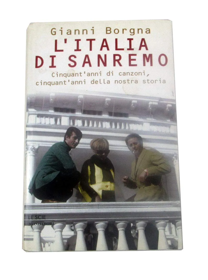 L'Italia di Sanremo: Cinquant'anni di canzoni, cinquant'anni della nostra storia