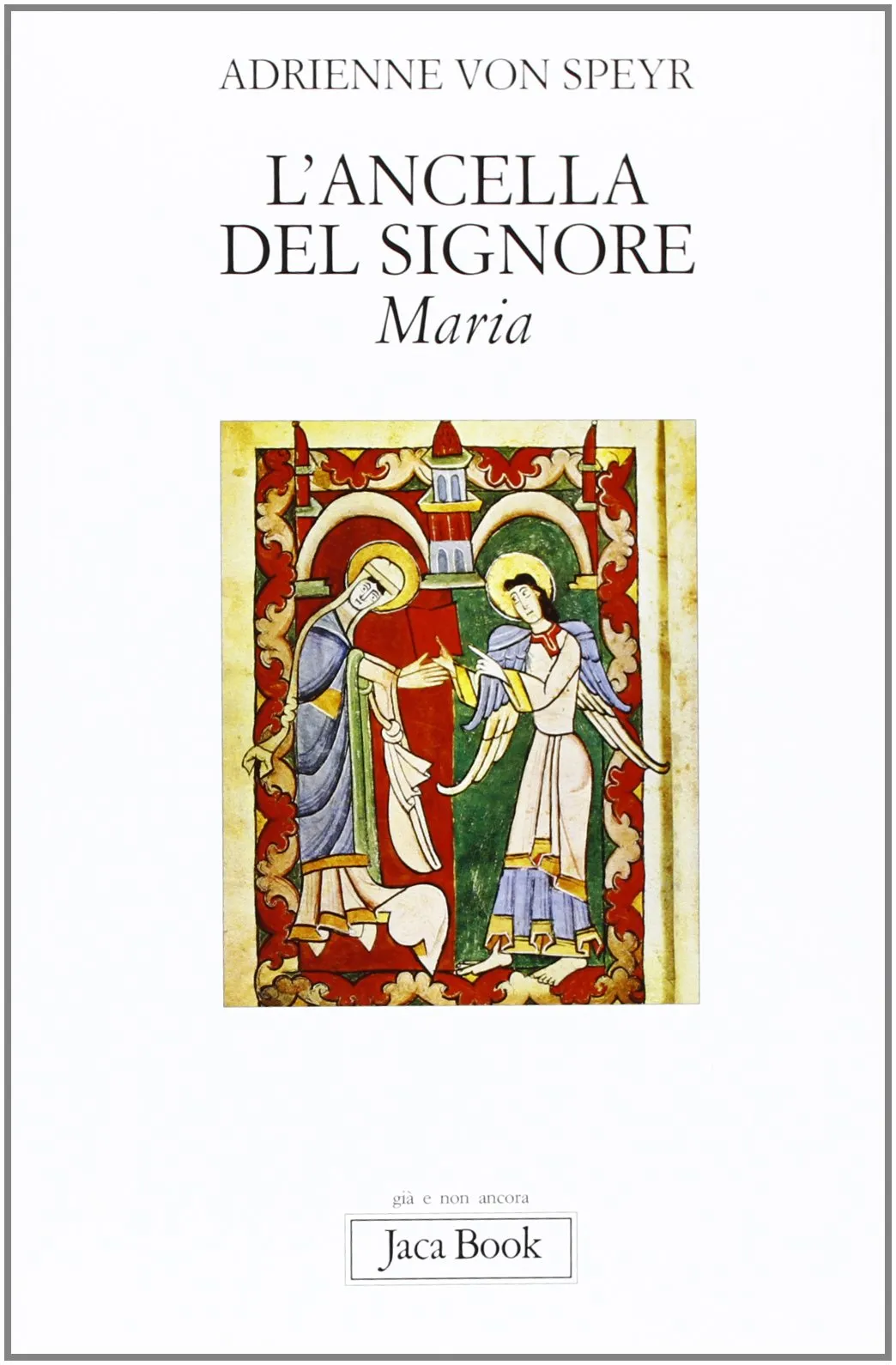 L'ancella del Signore: Maria