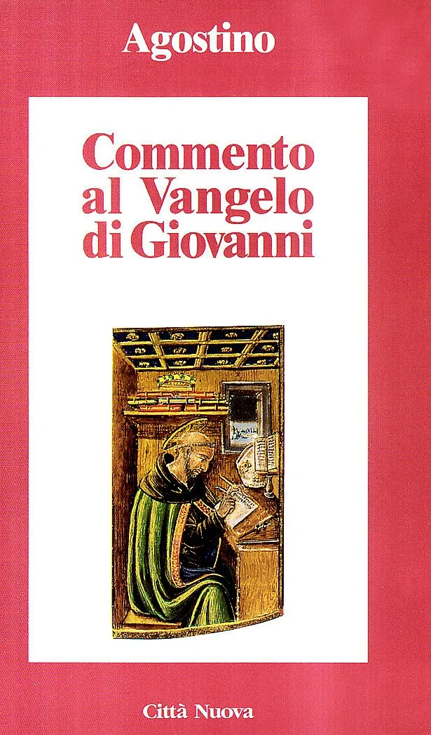 Commento al Vangelo di Giovanni - Sant'Agostino