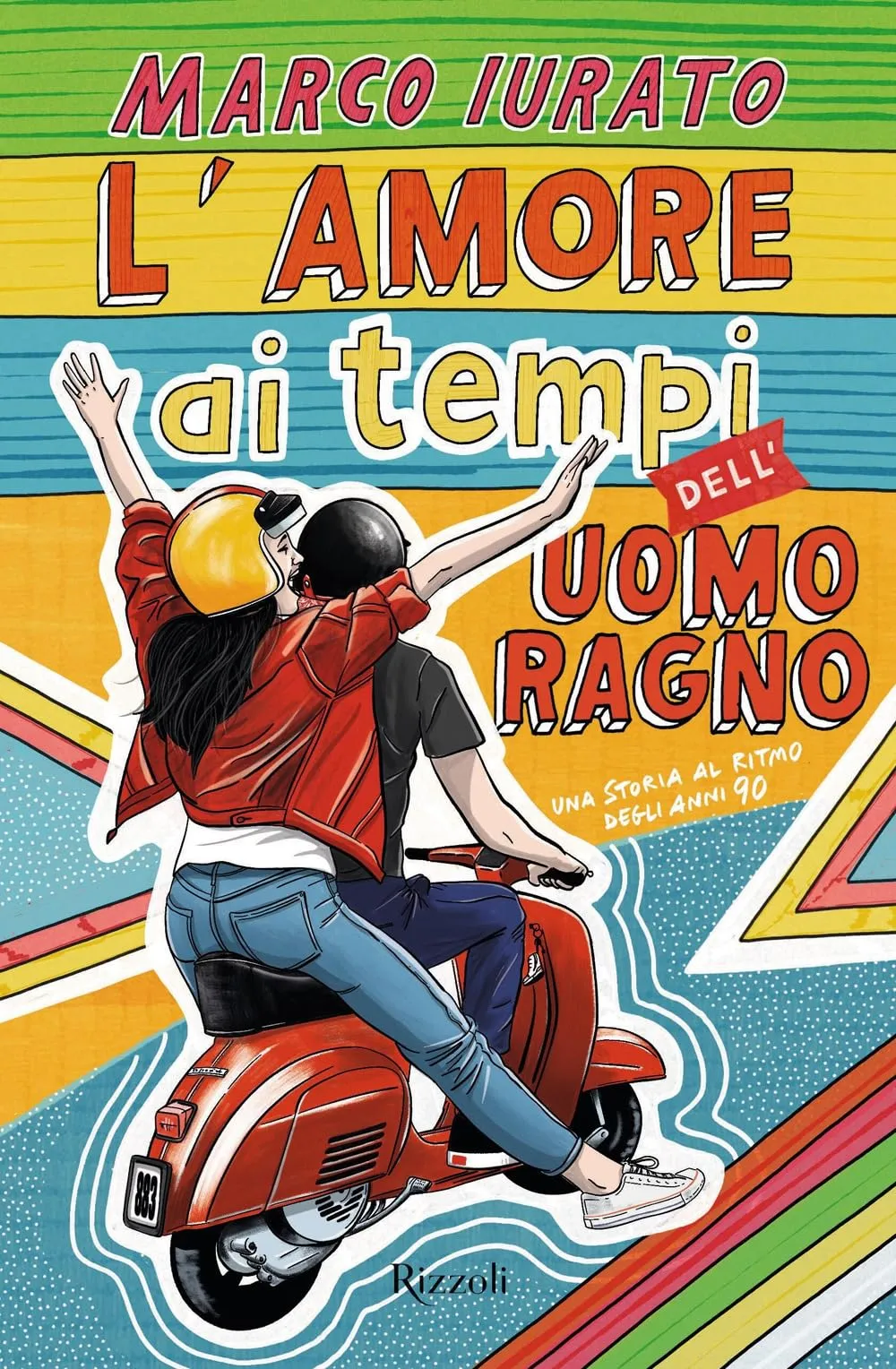L'amore ai tempi dell'Uomo Ragno. Una storia al ritmo degli anni '90