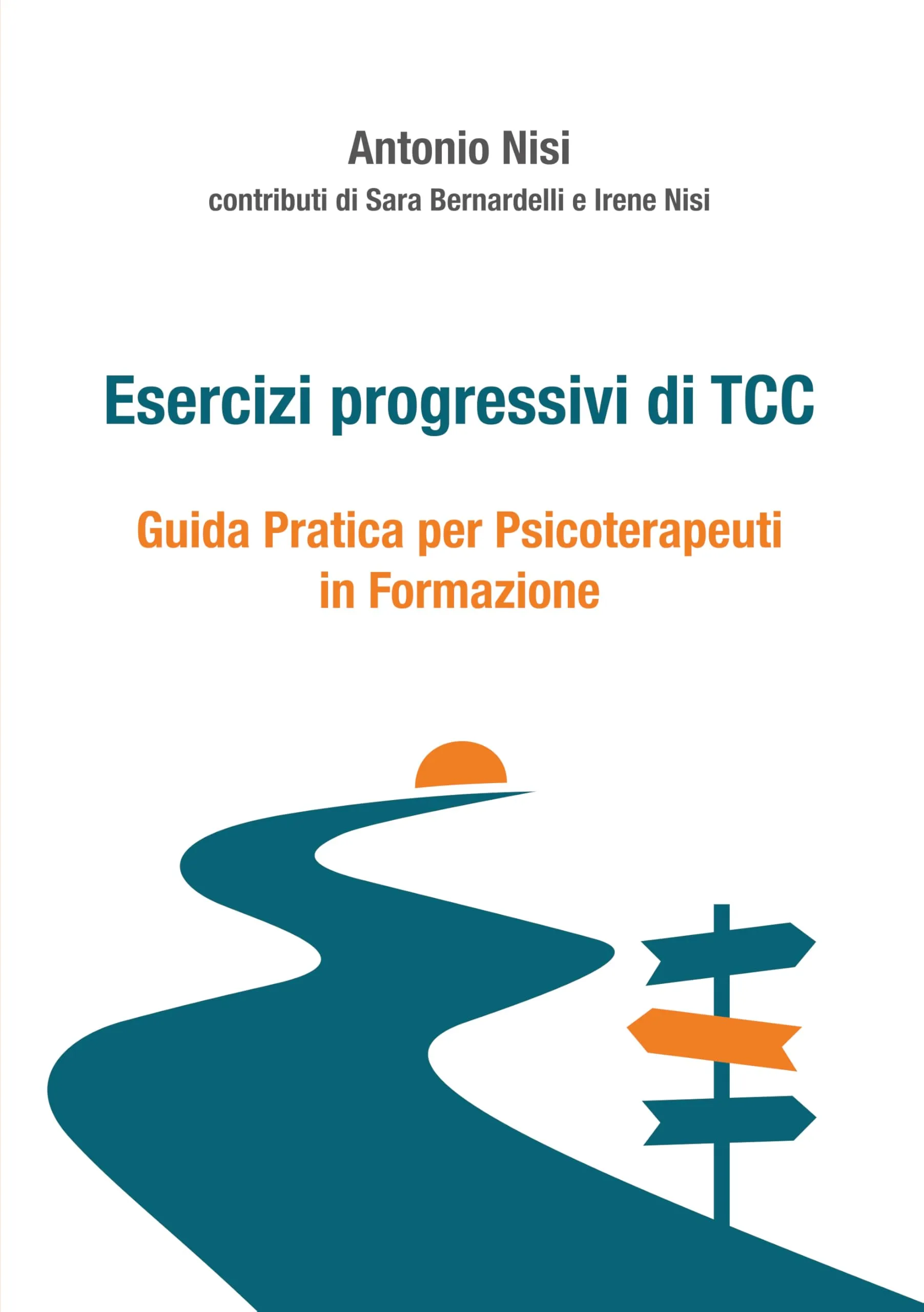 Esercizi progressivi di TCC. Guida pratica per psicoterapeuti in formazione