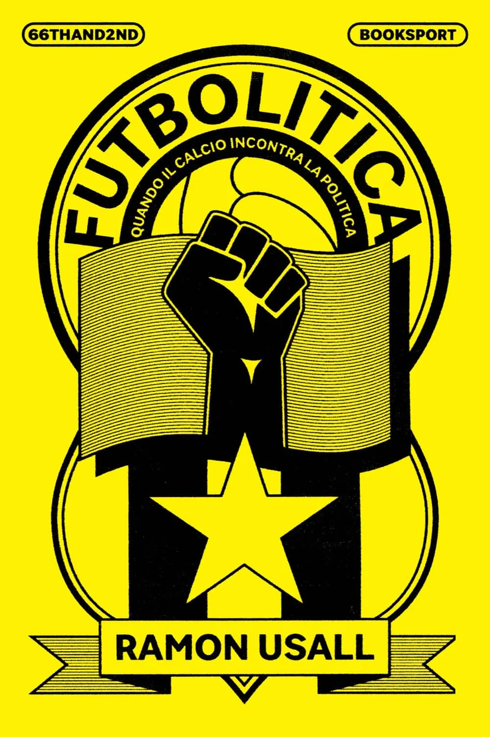 Futbolitica. Quando il calcio incontra la politica