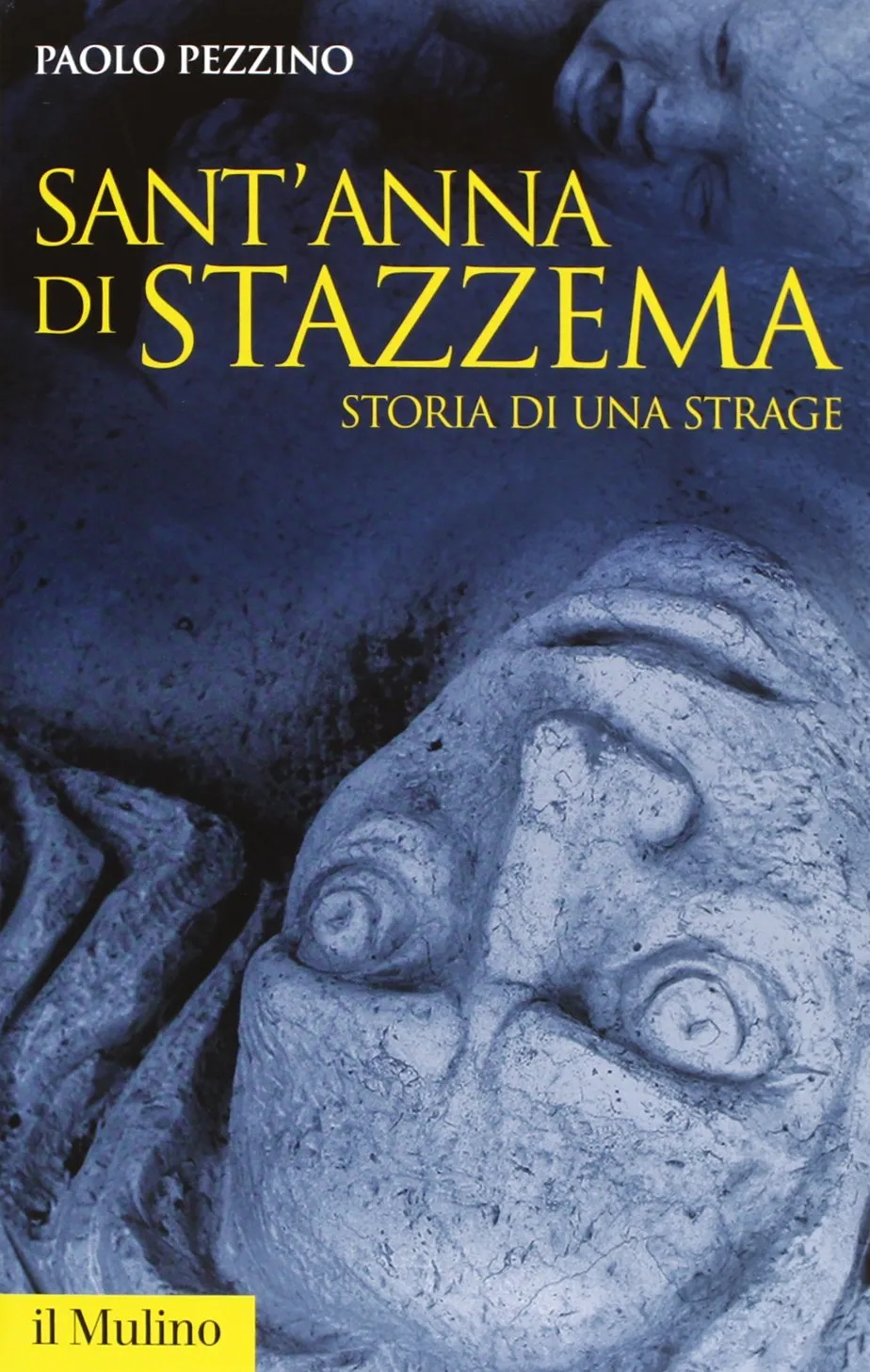Sant'Anna di Stazzema. Storia di una strage