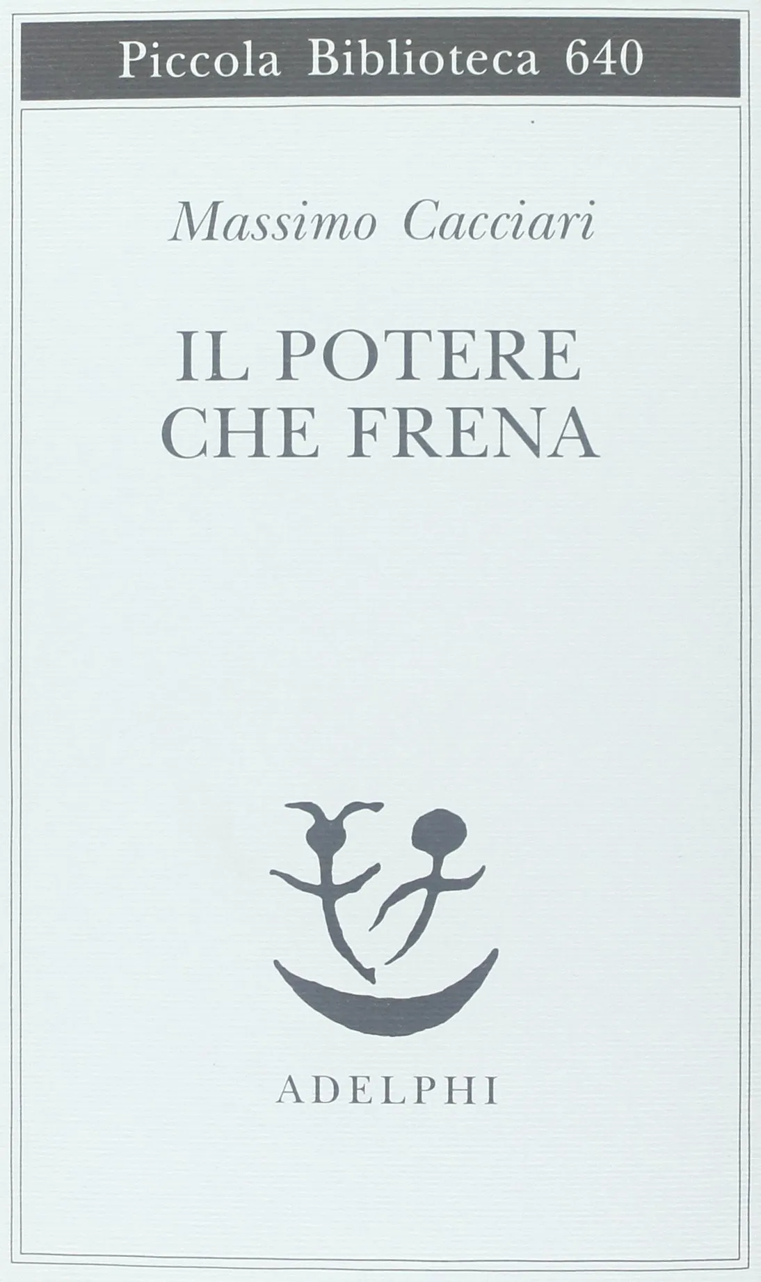Il potere che frena