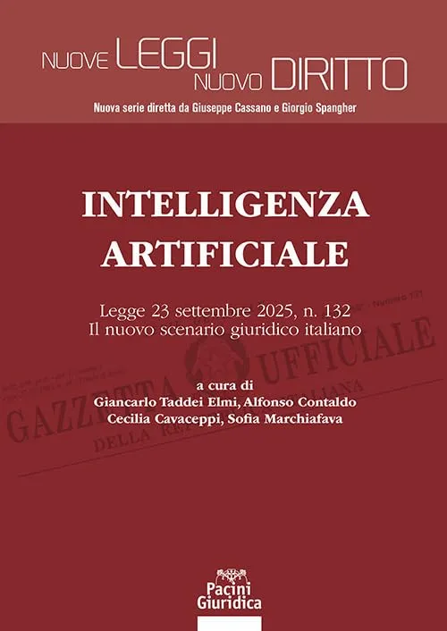 Intelligenza Artificiale. Legge 23 settembre 2025, n. 132. Il nuovo scenario giuridico italiano