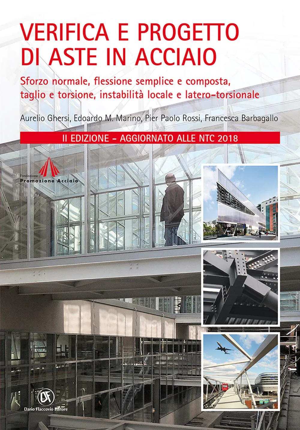 Verifica e progetto di aste in acciaio: Sforzo normale, flessione semplice e composta