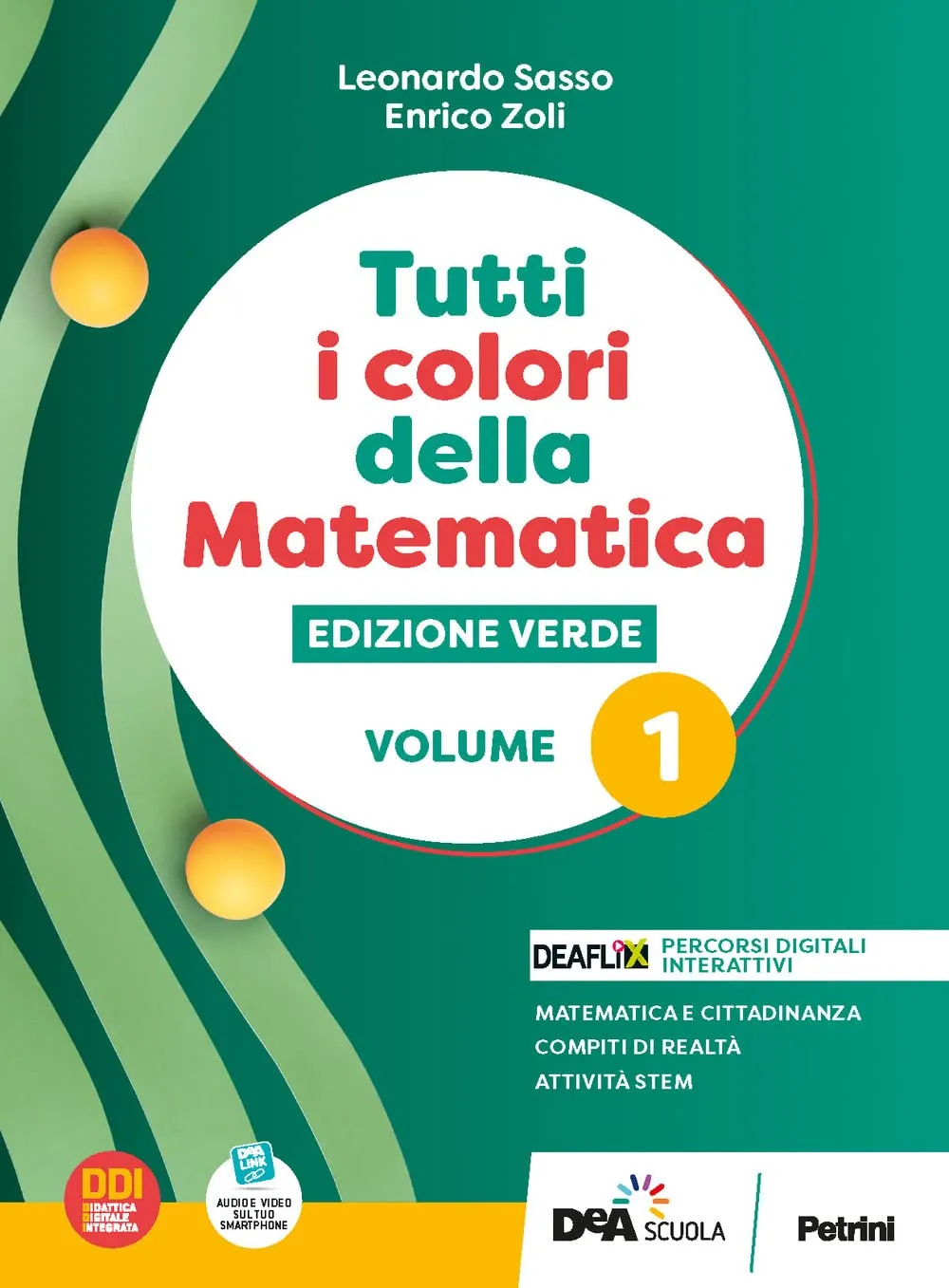 Tutti i colori della matematica. Ediz. verde. Vol. 1