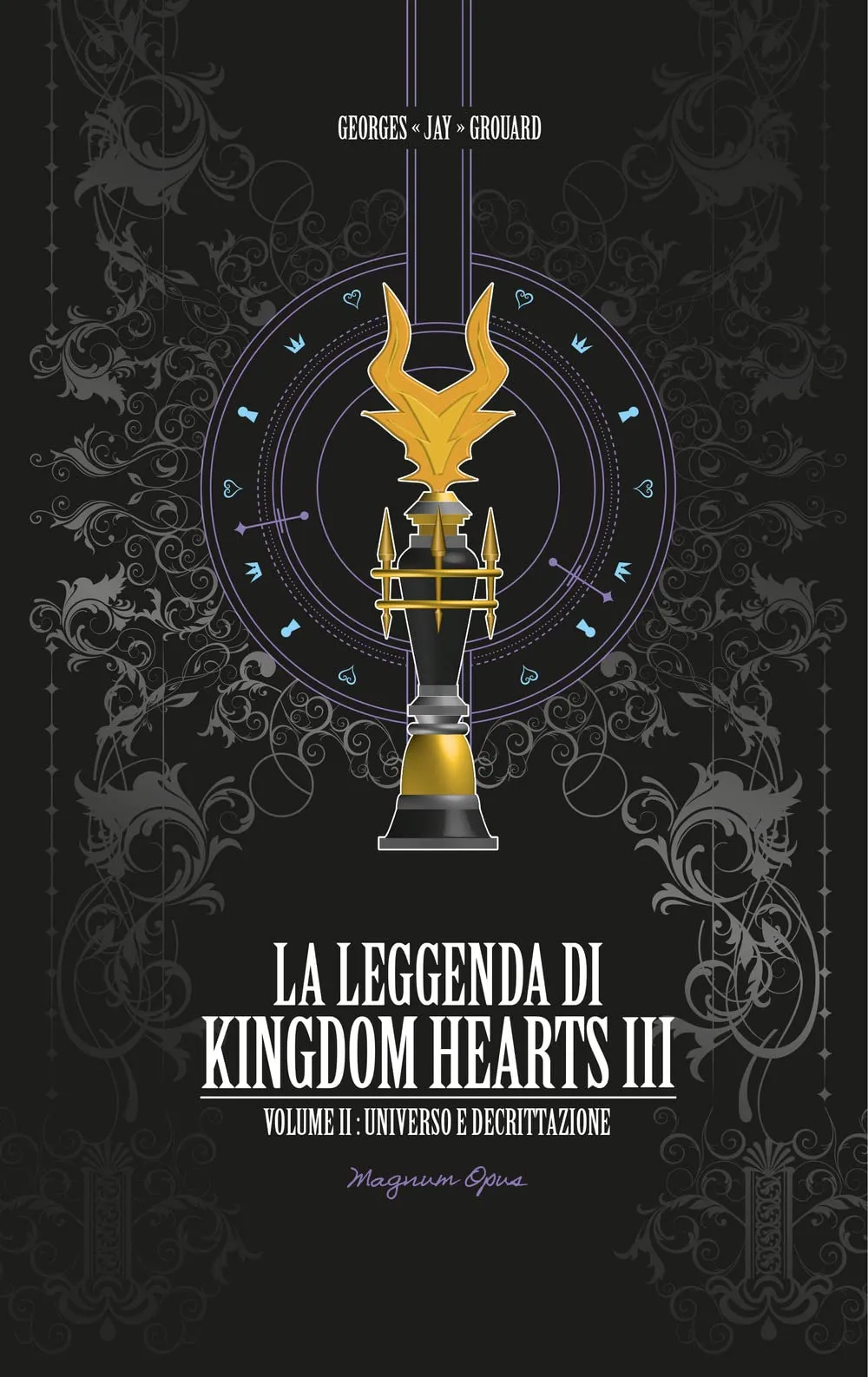 La leggenda di Kingdom Hearts III: Volume II - Universo e Decrittazione