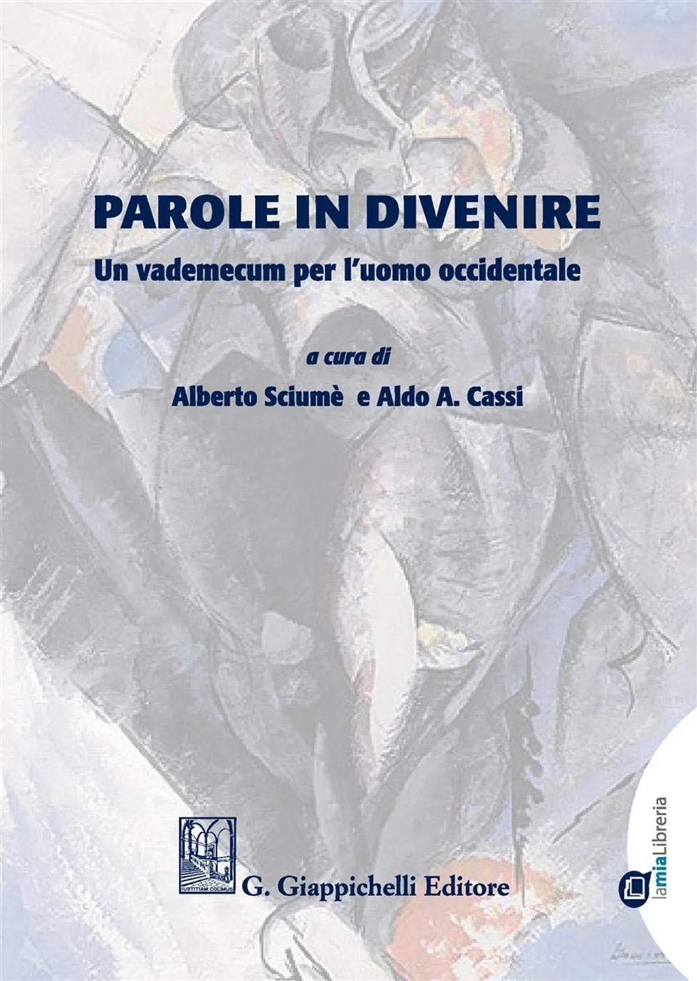Parole in Divenire: Un Vademecum per l'Uomo Occidentale