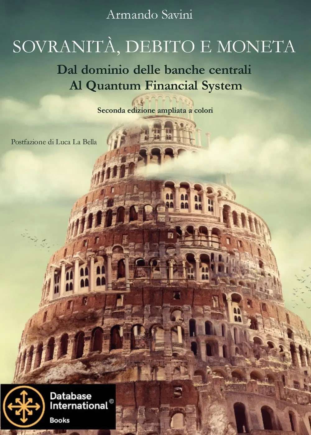 Sovranità, debito e moneta. Dal dominio delle banche centrali al Quantum Financial System. Nuova ediz.