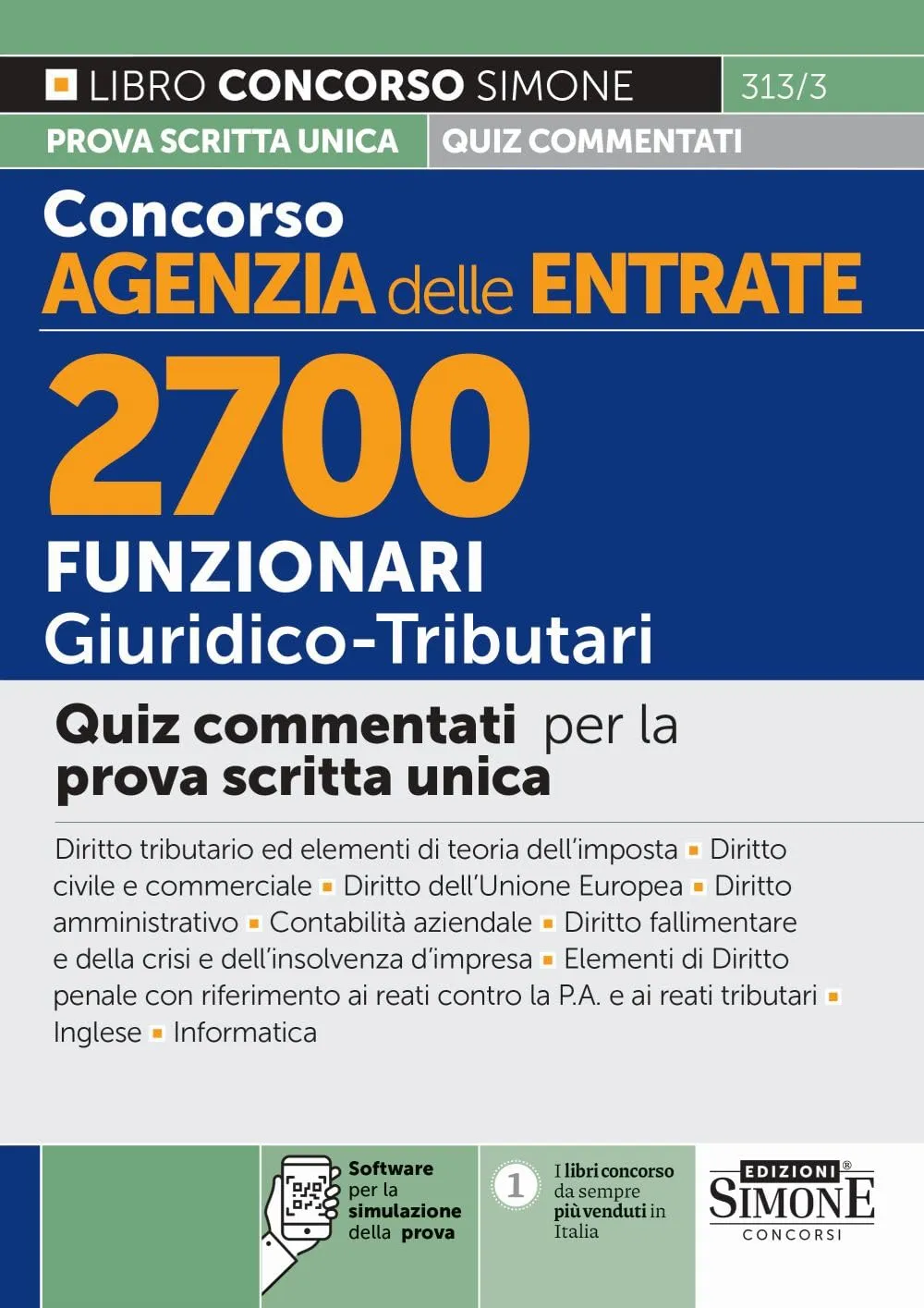 Concorso Agenzia delle Entrate - 2700 Funzionari Giuridico-Tributari - Quiz commentati per la prova scritta unica