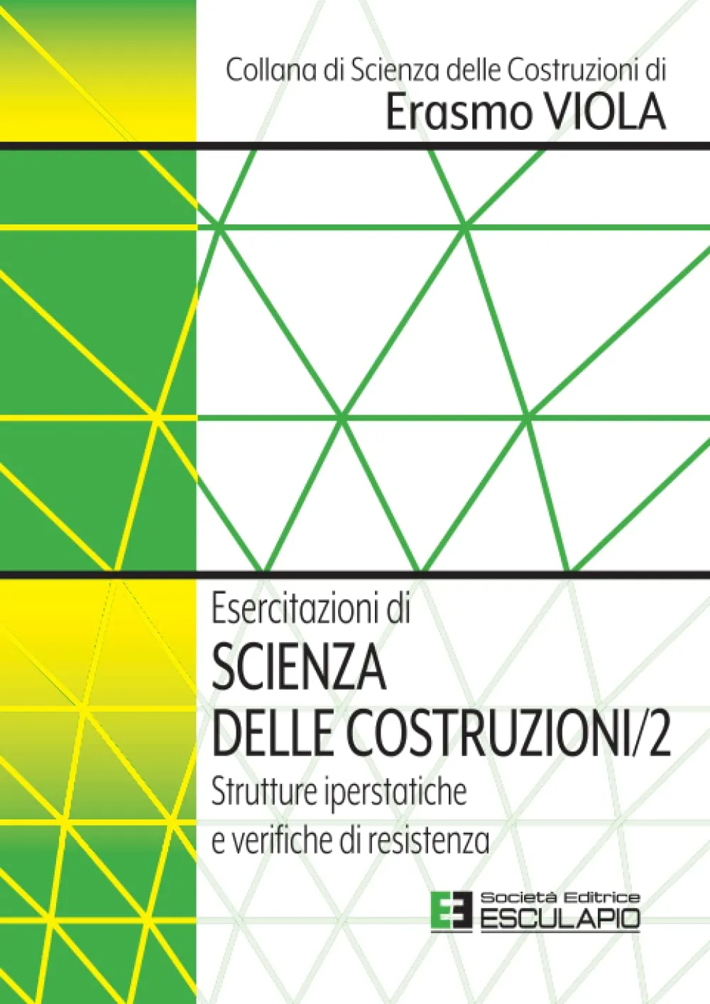 Esercitazioni di Scienza delle Costruzioni