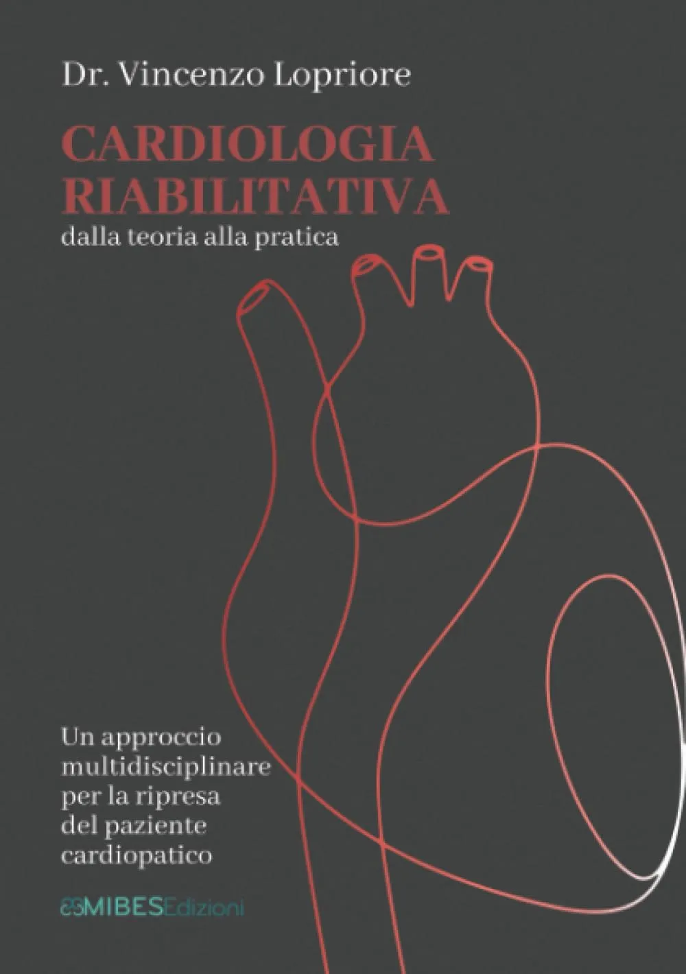Cardiologia Riabilitativa: Dalla Teoria alla Pratica