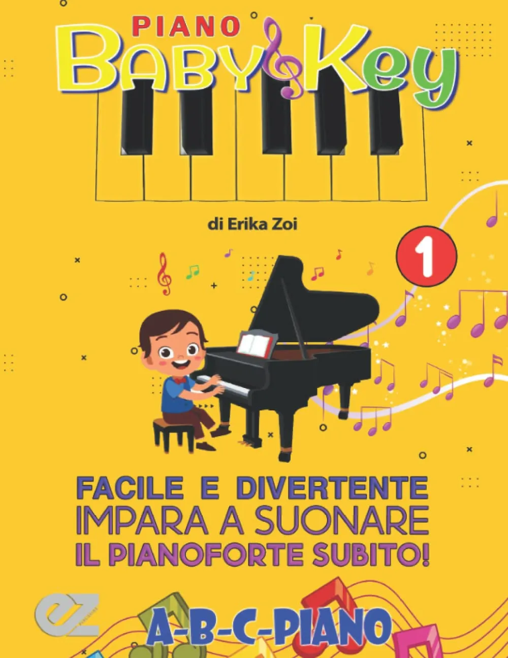 Piano BabyKey 1: Manuale di Pianoforte per Bambini - Impara Giocando!