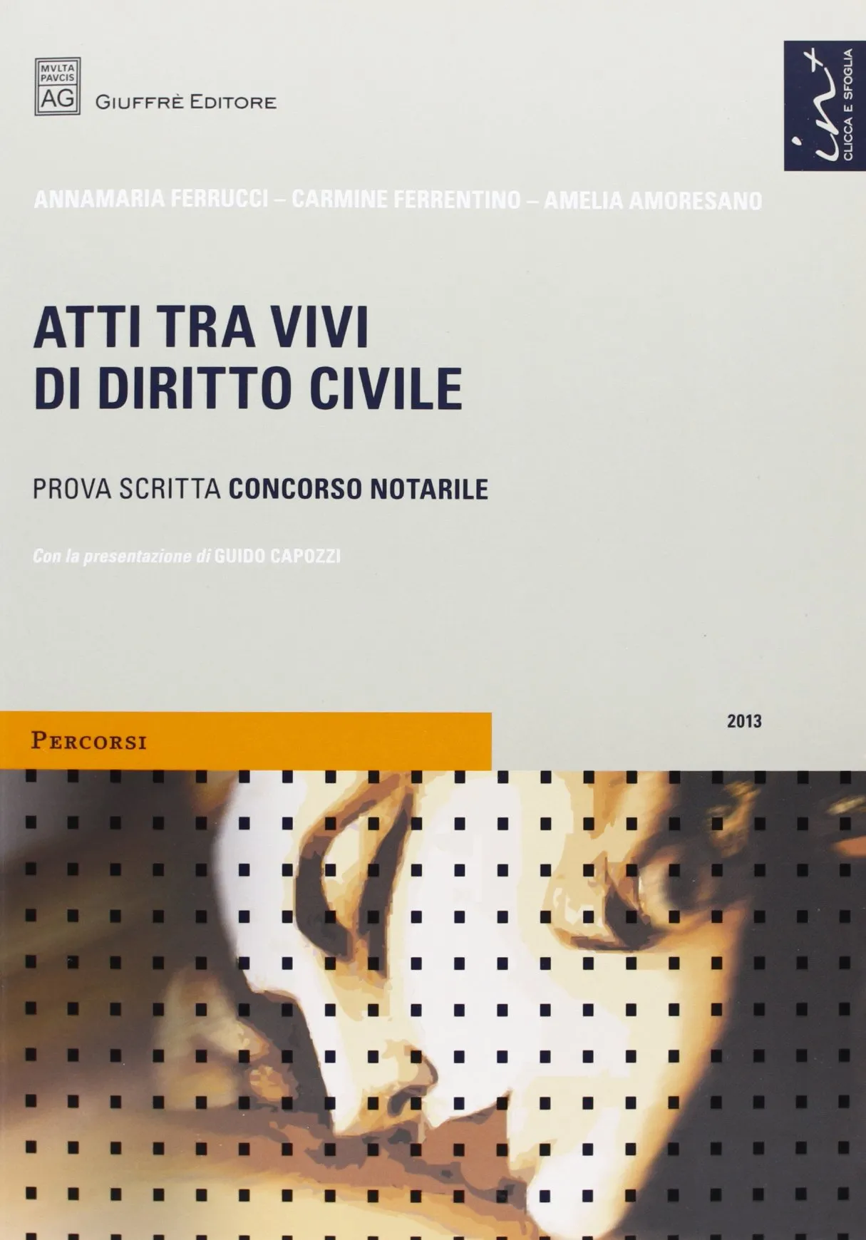 Atti tra vivi di diritto civile. Prova scritta concorso notarile