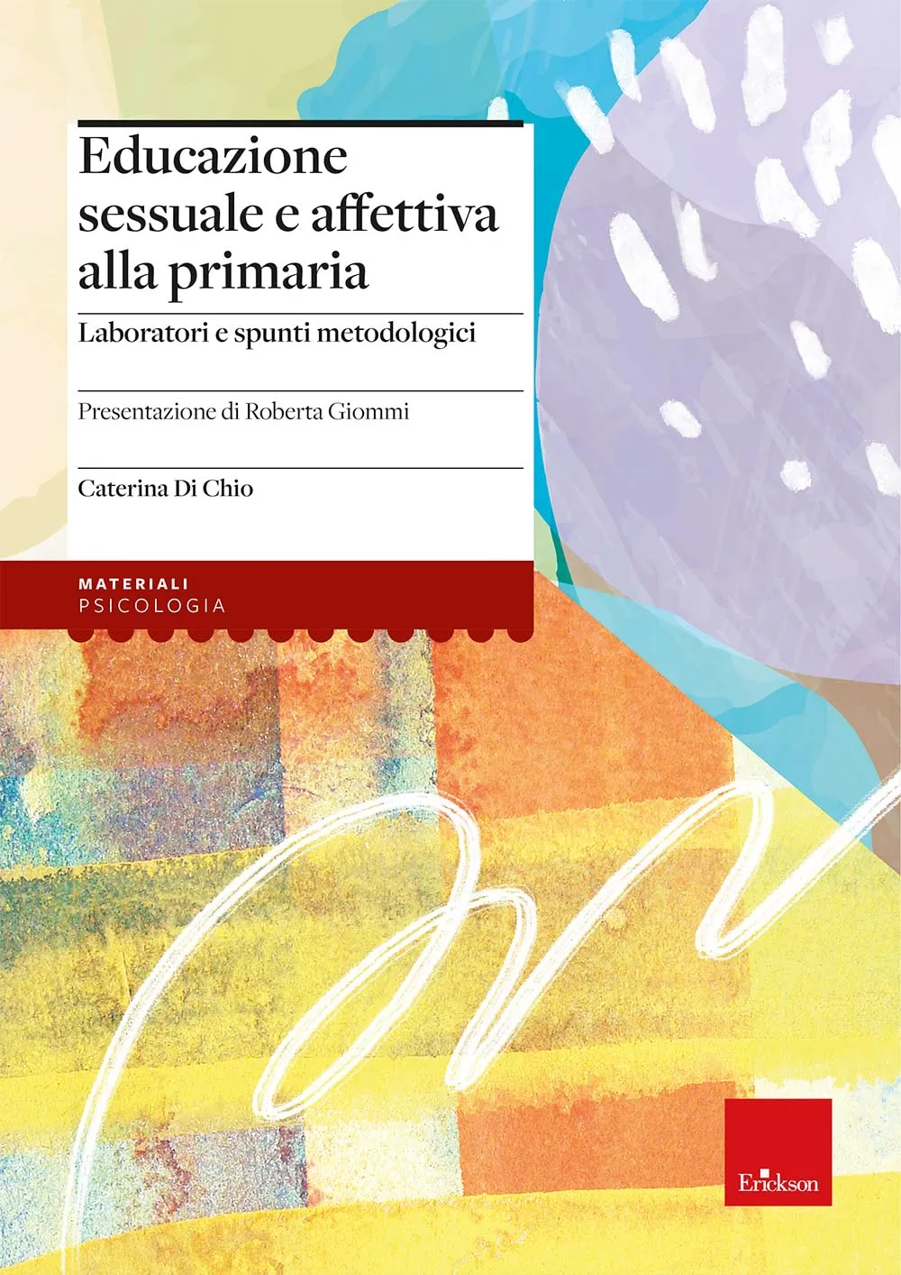 Educazione sessuale e affettiva alla primaria: Laboratori e spunti metodologici