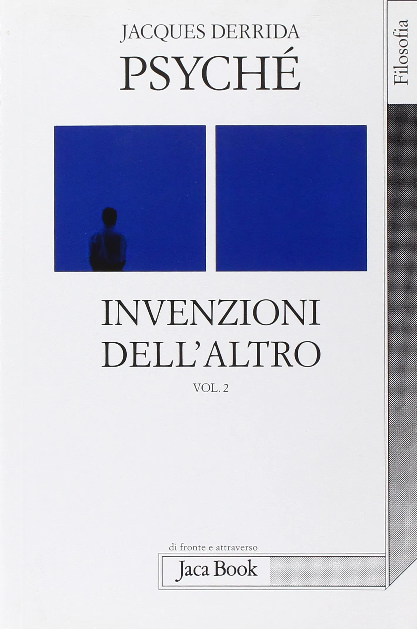 Psyché. Invenzioni dell'altro - Jacques Derrida