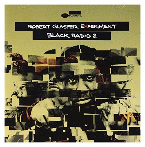 Black Radio Vol. 2 (Special Edition) - Robert Glasper Experiment